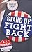 Stand Up, Fight Back: Republican Toughs, Democratic Wimps, and the Politics of Revenge - Book by E.J. Dionne, Jr.