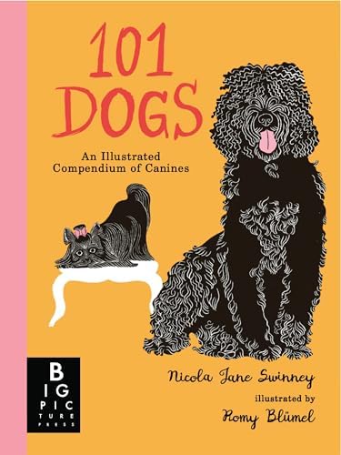 The Ultimate Guide to Dog Breeds: An Illustrated Encyclopedia with