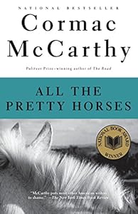 All the Pretty Horses (The Border Trilogy, Book 1) book cover