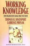 Working Knowledge, Thomas H. Davenport, Laurence Prusak, 1578513014