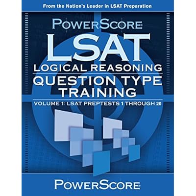 PowerScore LSAT Logical Reasoning: Question Type Training (Powerscore Test Preparation) 1st Edition