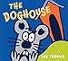 The Doghouse (The Giggle Gang)