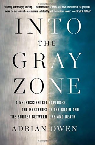 Into the Grey Zone: A Neuroscientist Explores the Border Between Life and Death