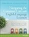 Navigating the Common Core with English Language Learners: Practical Strategies to Develop Higher-Order Thinking Skills (J-B Ed: Survival Guides)