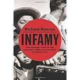 Infamy: The Shocking Story of the Japanese American Internment in World War II
