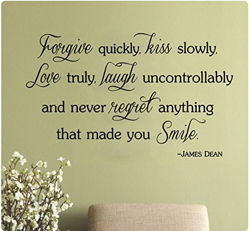 38" James Dean Forgive Quickly Kiss Slowly Love Truly, Laugh Uncontrolably, and Never Forget Anything That Made You Smile Wall Decal Sticker Art Mural Home Décor Quote Lettering