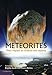 Meteorites: Their Impact on Science and History