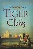 Front cover for the book Tiger Claws: A Novel of India by John Speed