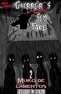 Livro Guerreiros sem face #2: Muro de lamentos