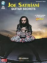 Joe Satriani Guitar Secrets - Book/online audio Edition Joe Satriani Guitar Secrets - Book/online audio Edition