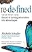 Redefined: The Art of Turning Adversities Into Advantages by 