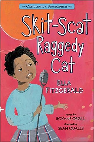 Skit-Scat Raggedy Cat: Candlewick Biographies: Ella Fitzgerald