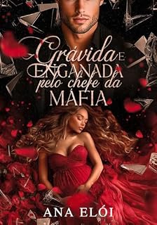Livro Grávida e Enganada pelo Chefe da Máfia