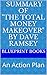Summary of "The Total Money Makeover" by Dave Ramsey: An Action Plan