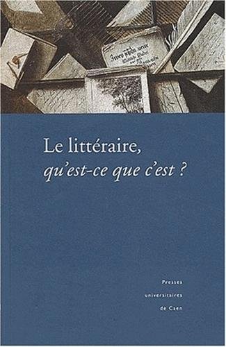 Le  littéraire, qu'est-ce que c'est ?
