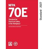 NFPA 70E, Standard for Electrical Safety in the Workplace (2027 Edition)