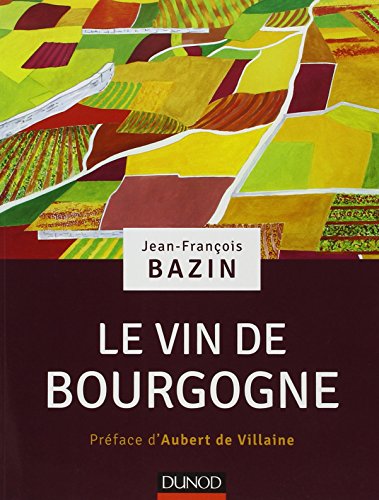 Le vin de Bourgogne by (Paperback)