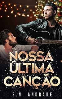 Livro NOSSA ÚLTIMA CANÇÃO