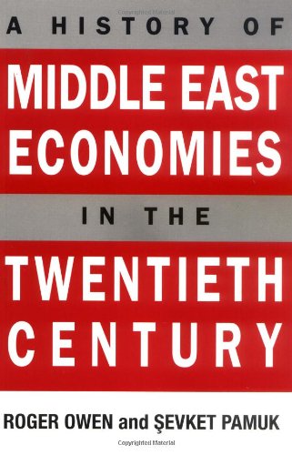 A History of Middle East Economies in the Twentieth Century