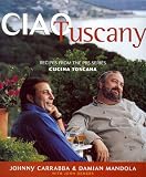 Ciao Tuscany: Recipes from the PBS Series Cucina Toscana (Ciao Series) Ciao Tuscany: Recipes from the PBS Series Cucina Toscana (Ciao Series)