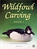Wildfowl Carving: Essential Techniques for Carving, Texturing & Painting Wildfowl by 