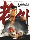 Laowai, Tome 1 : La guerre de l'opium by 