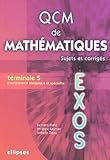 QCM de mathématiques Tle S : Sujets et corrigés by 