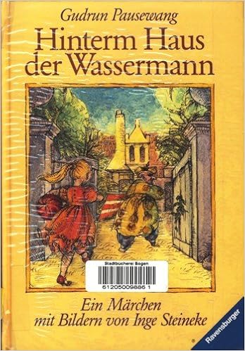 Hinterm Haus Der Wasserman Ein Marchen Mit Bildern Von Inge
