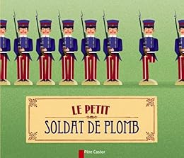 Le  petit soldat de plomb