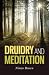 Druidry and Meditation by Nimue Brown