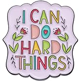 I Can Do Hard Things Enamel Lapel Pins Inspiring Badge Letter Inspirational Quote Pin Brooch Gifts Badges for Clothing Backpack Hat Accessory