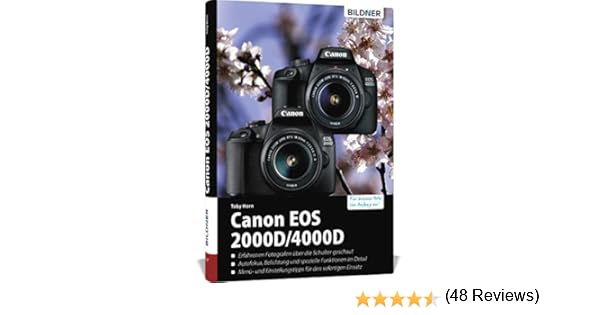 Canon EOS 2000D/4000D - Für bessere Fotos von Anfang an: Das ...