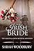 The Irish Bride (The Gareth & Gwen Medieval Mysteries Book 12) by Sarah Woodbury