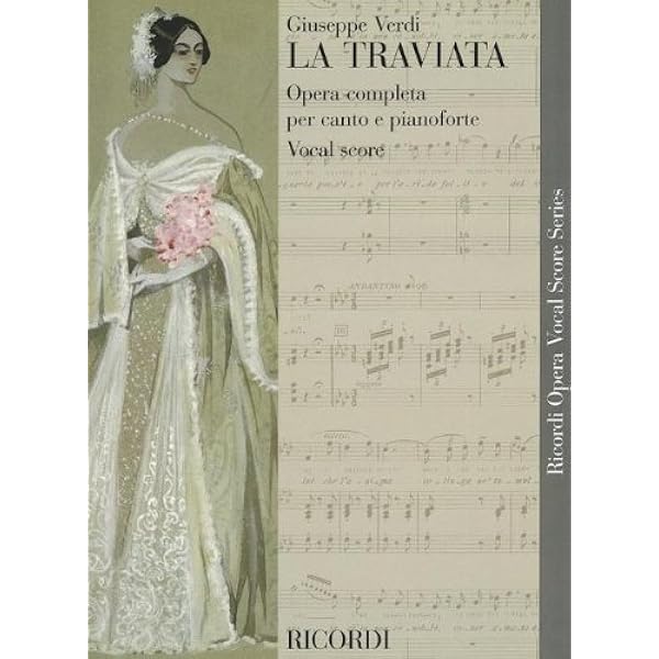 Verdi - La Traviata [FULL SCORE]: Verdi, Giuseppe: 9780634019463