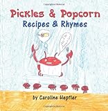Image de Pickles & Popcorn: Recipes & Rhymes