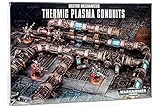 Warhammer 40k: Thermic Plasma Conduits