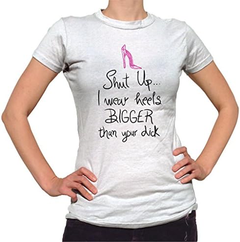 Kim Fit Fab Women's I Wear Heels Bigger Than Your Dick T-Shirt Small White