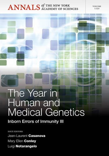 The Year in Human and Medical Genetics: Inborn Err ors of Immunity III