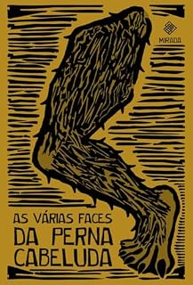 Livro As várias faces da Perna Cabeluda: O caso policial que virou lenda urbana