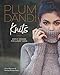 Plum Dandi Knits: Simple Designs for Luxury Yarns