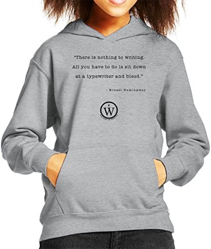 Writers On Writing Ernest Hemingway Nothing To Writing Kid's Hooded Sweatshirt