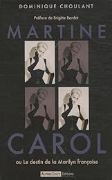 Martine Carol ou Le destin de la Marilyn française