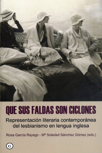 Que sus faldas son ciclones (Spanish Edition)