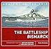 The Battleship Bismarck (Anatomy of The Ship)