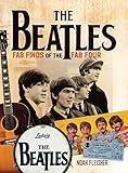 The Beatles - Fab Finds of the Fab Four by Noah Fleisher