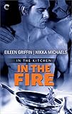 In the Fire (In the Kitchen Book 2)