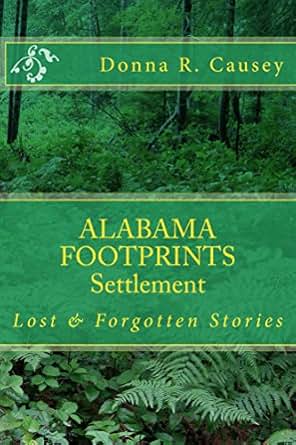 Amazon Com Alabama Footprints Settlement Lost