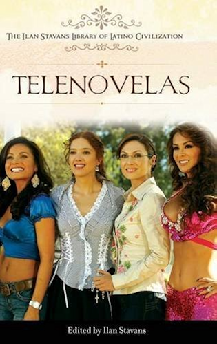 Download Telenovelas (The Ilan Stavans Library of Latino Civilization) (English Edition) PDF