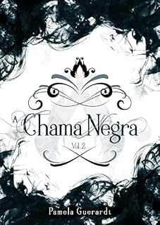 Livro A Chama Negra (Lado Fantástico Livro 2)