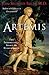 Artemis: The Indomitable Spirit in Everywoman by Jean Shinoda Bolen